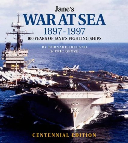 Jane's War at Sea 1897-1997 100 Years of Jane's Fighting Ships  1997 9780004720654 Front Cover