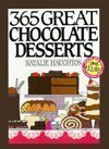 Three Hundred and Sixty-Five Great Chocolate Desserts N/A 9780060186654 Front Cover