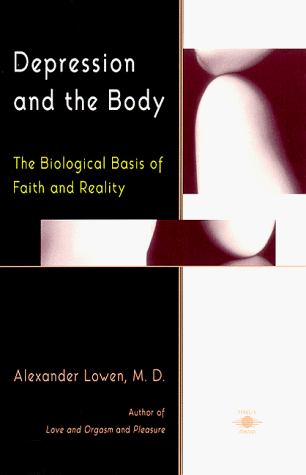 Depression and the Body The Biological Basis of Faith and Reality N/A 9780140194654 Front Cover