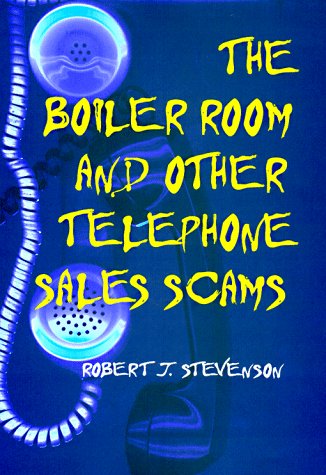 Boiler Room and Other Telephone Sales Scams  N/A 9780252022654 Front Cover