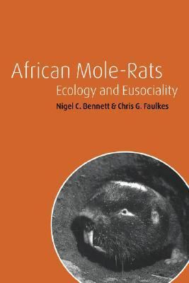 African Mole-Rats Ecology and Eusociality  2005 9780521018654 Front Cover