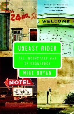 Uneasy Rider The Interstate Way of Knowledge  1998 9780679742654 Front Cover