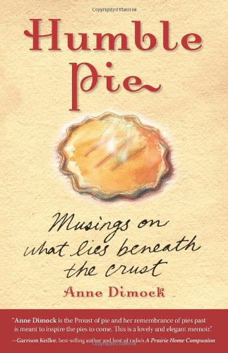 Humble Pie Musings on What Lies Beneath the Crust  2005 9780740754654 Front Cover