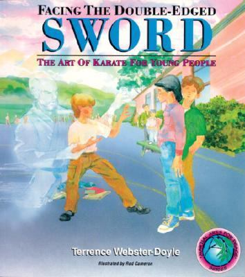 Facing the Double-Edged Sword Art of Karate for Young People  1999 9780834804654 Front Cover