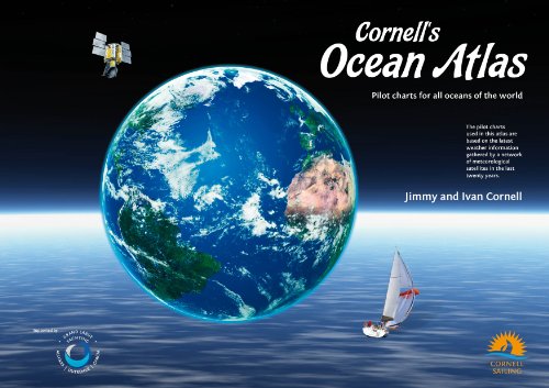 Cornell's Ocean Atlas: Pilot Charts for All Oceans of the World  2011 9780955639654 Front Cover