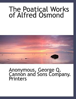 Poatical Works of Alfred Osmond N/A 9781140502654 Front Cover