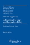 Administrative Law and Regulatory Policy 2013-2014 Case Supplement N/A 9781454841654 Front Cover