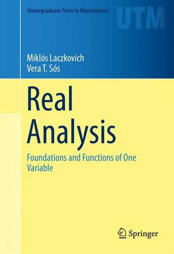 Real Analysis Foundations and Functions of One Variable  2015 9781493927654 Front Cover