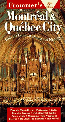 Frommer's Montreal and Quebec City  8th 1996 9780028608655 Front Cover