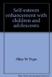 Self-Esteem Enhancement with Children and Adolescents  N/A 9780080327655 Front Cover
