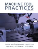 Machine Tool Practices:   2014 9780132912655 Front Cover