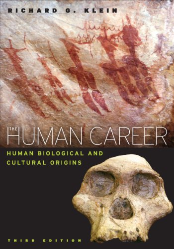 Human Career Human Biological and Cultural Origins, Third Edition 3rd 2009 9780226439655 Front Cover
