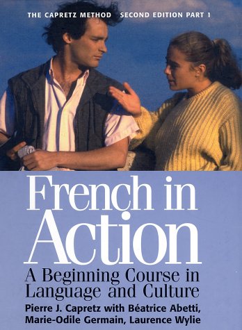 French in Action A Beginning Course in Language and Culture 2nd 1997 9780300072655 Front Cover