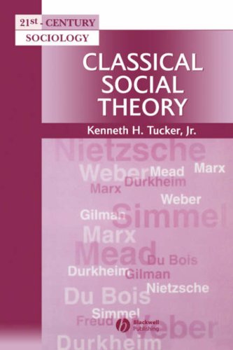 Classical Social Theory A Contemporary Approach  2002 9780631211655 Front Cover
