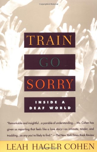 Train Go Sorry Inside a Deaf World  1995 9780679761655 Front Cover