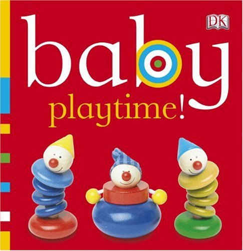 Baby Playtime!  N/A 9780756655655 Front Cover