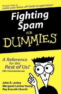 Fighting Spam for Dummies   2004 9780764559655 Front Cover