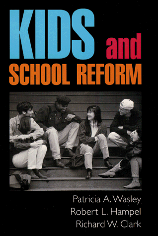 Kids and School Reform   1997 9780787910655 Front Cover