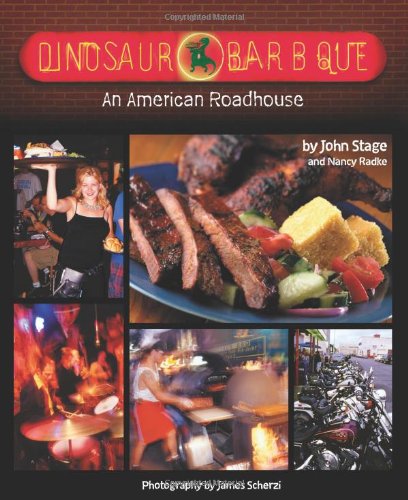 Dinosaur Bar-B-Que An American Roadhouse [a Cookbook]  2001 9781580082655 Front Cover