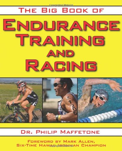 Big Book of Endurance Training and Racing   2010 9781616080655 Front Cover