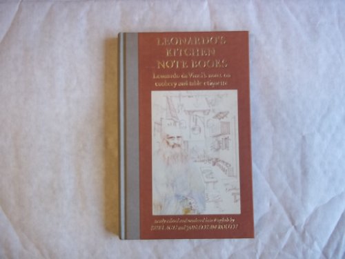 Leonardo's Kitchen Notebooks Leonardo Da Vinci's Notes on Cookery and Table Etiquette  1987 9780002171656 Front Cover