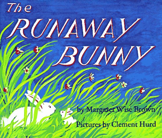 Runaway Bunny  60th 1972 (Anniversary) 9780060207656 Front Cover