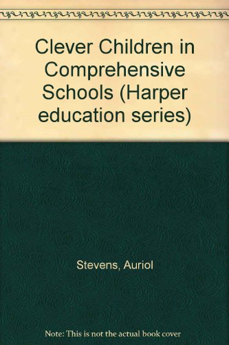 Clever Children in Comprehensive Schools  1980 9780063181656 Front Cover