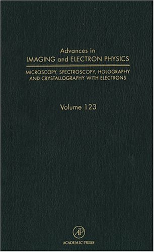 Advances in Imaging and Electron Physics Advances in Electron Microscopy and Diffraction  2002 9780120147656 Front Cover