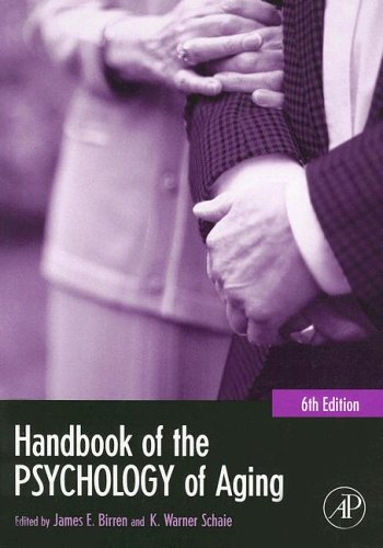 Handbook of the Psychology of Aging  6th 2006 (Revised) 9780121012656 Front Cover