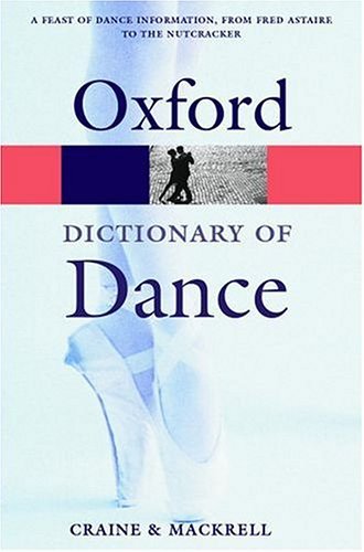 Oxford Dictionary of Dance   2004 9780198607656 Front Cover