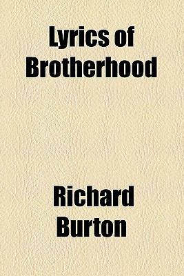 Lyrics of Brotherhood  N/A 9780217845656 Front Cover