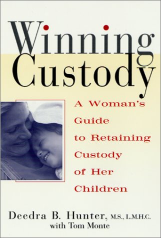Winning Custody A Woman's Guide to Retaining Custody of Her Children  2001 (Revised) 9780312252656 Front Cover