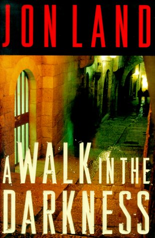 Walk in the Darkness   2000 (Revised) 9780312872656 Front Cover
