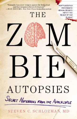 Zombie Autopsies Secret Notebooks from the Apocalypse N/A 9780446564656 Front Cover