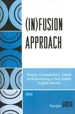 (in)fusion Approach Theory, Contestation, Limits  2006 9780761834656 Front Cover