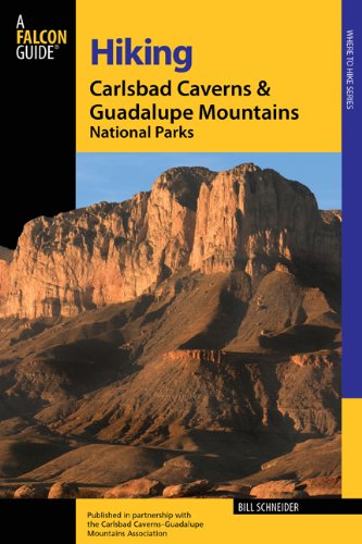 Hiking Carlsbad Caverns and Guadalupe Mountains National Parks  2nd 9780762725656 Front Cover