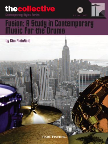 Fusion: a Study in Contemporary Music for the Drums The Collective: Contemporary Styles Series  2011 9780825862656 Front Cover