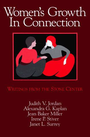 Women's Growth in Connection Writings from the Stone Center  1991 9780898624656 Front Cover
