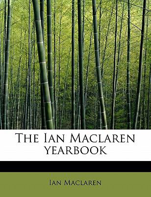 Ian MacLaren Yearbook  N/A 9781115605656 Front Cover