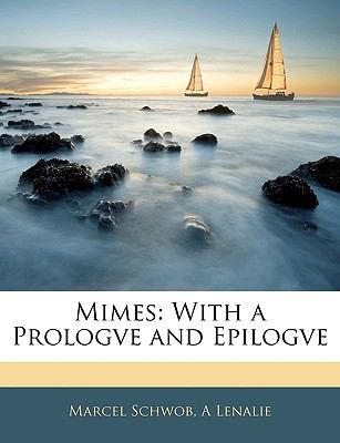 Mimes With a Prologve and Epilogve N/A 9781145459656 Front Cover