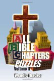 Puzzles for All Bible Chapters Volume II  N/A 9781450072656 Front Cover