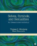 Selves, Symbols, and Sexualities An Interactionist Anthology  2015 9781452276656 Front Cover
