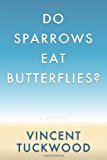 Do Sparrows Eat Butterflies?  N/A 9781468088656 Front Cover