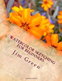 Watercolor Sketching for Beginners  N/A 9781478397656 Front Cover