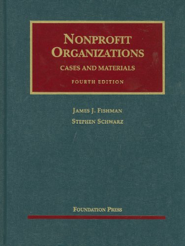 Nonprofit Organizations, Cases and Materials  4th 2010 (Revised) 9781599416656 Front Cover