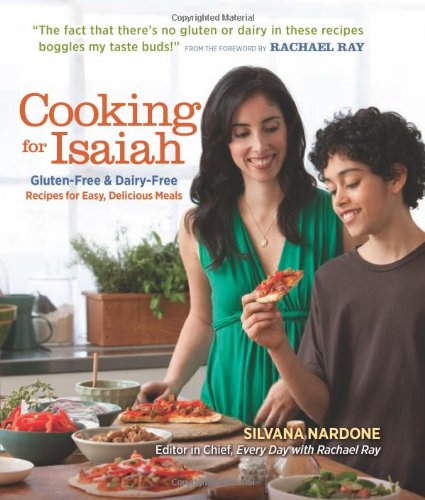 Cooking for Isaiah Gluten-Free and Dairy-Free Recipes for Easy Delicious Meals  2010 9781606521656 Front Cover