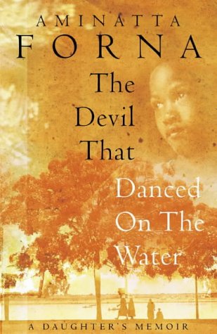 Devil That Danced on the Water A Daughter's Quest  2002 9780002570657 Front Cover