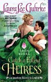 Catch a Falling Heiress An American Heiress in London  2015 9780062334657 Front Cover