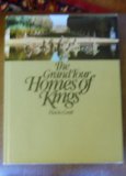 Homes of the Kings : The Grand Tour N/A 9780151421657 Front Cover