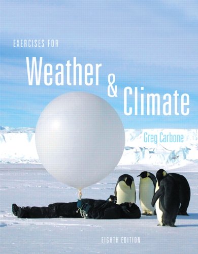 Exercises for Weather and Climate  8th 2013 (Revised) 9780321769657 Front Cover